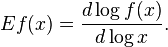 Ef(x) = \frac{d \log f(x)}{d \log x}.
